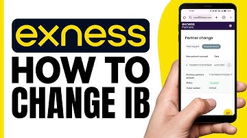 How To Change IB in Exness (Full Guide) 2025