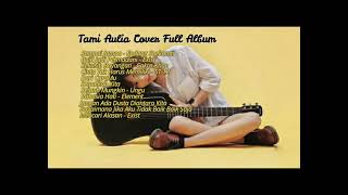 Sampai Jumpa - Endang Soekamti | Cover by Tami Aulia full album