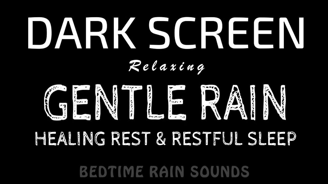 Calm Healing Sleep! Gentle RAIN Sounds for Better Sleep & Relax | Black Screen ASMR