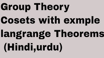 Cosets And  langrange Theorems (Hindi,urdu)