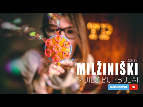 Video: Kaip Pasigaminti Milžiniškus Muilo Burbulus