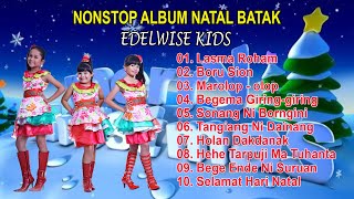 Nonstop Album Natal Batak Terpopuler 2022 Full HD | Edelwise Kids