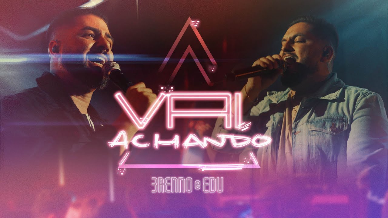 Watch Brenno e Edu - Vai Achando on YouTube Watch Brenno e Edu - Vai Achando on YouTube