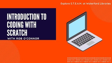 S.T.E.A.M. Zone - Introduction to Coding with Scratch
