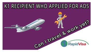 Can A K1 Visa Recipient Work & Travel Before Green Card is Issued?