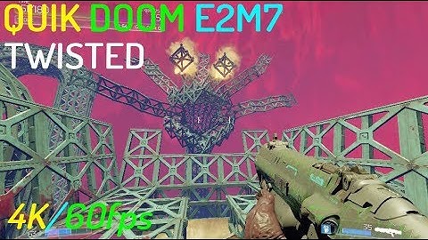 Doom SnapMap - QUIK DOOM E2M7 - TWISTED - 4K/60fps