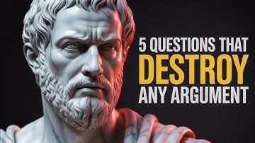 The Socratic Method: 5 Questions That Destroy Any Argument | Stoic Philosophy
