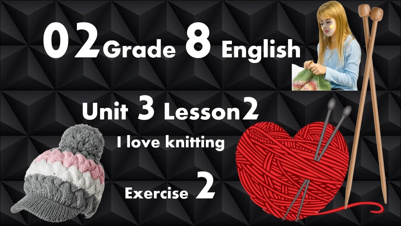 02 Grade 8 Unit 3 Lesson 2 Exercise 2 Yin Moe - YouTube