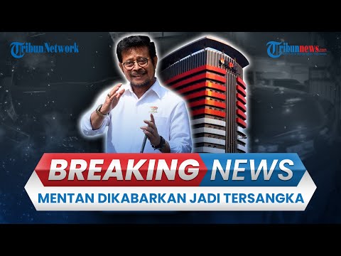 🔴BREAKING NEWS: Mentan Syahrul Yasin Limpo Dikabarkan Jadi Tersangka, Kantor Kementan Digeledah