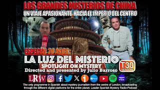 Los grandes misterios de China: Un viaje apasionante hacia el imperio del centro con Ángel Crespo by LA LUZ DEL MISTERIO CON JULIO BARROSO 38 views 3 days ago 1 hour, 55 minutes