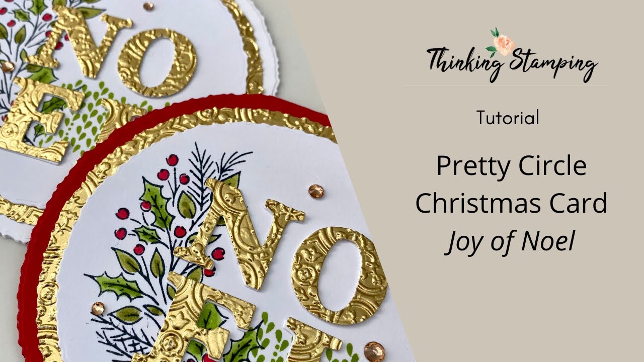 Tutorial | Pretty Circle Christmas Card Joy of Noel - YouTube