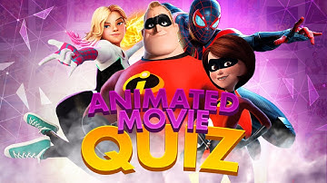 ULTIMATE ANIMATED MOVIE QUIZ #4 | Images, Locations, Characters, What