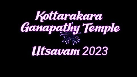 Kottarakara Ganapathy Temple Utsavam 2023 #video #utsavam #ganapathy #kottarakara