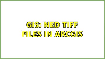 GIS: NED tiff files in ArcGIS