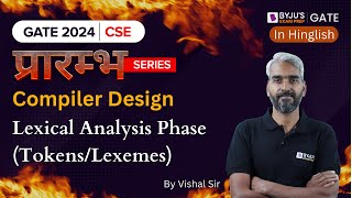 GATE 2024 Computer Science | Compiler Design | Lexical Analysis Phase (Tokens/Lexemes) | BYJU'S GATE
