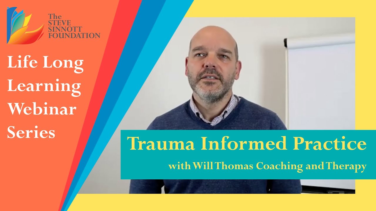 Life Long Learning Webinar Series – Trauma Informed Practice 3 - YouTube