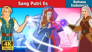 Sang Putri Es | The Ice Princess in Indonesian | Dongeng Bahasa Indonesia