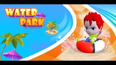 Waterpark - Idle Aqua Park Music