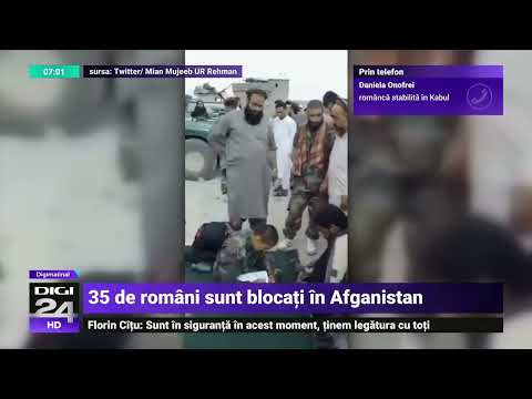 Ce povestește o româncă blocată în haosul din Afganistan - Digi24