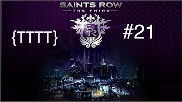 Saints Row The Third - Walkthrough Gameplay - Part 21 [HD] (X360/PS3/PC)