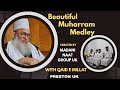 Exclusive medley created by madani naat group  shaan e sahaba  ahl al bayt with hzt qaid e millat