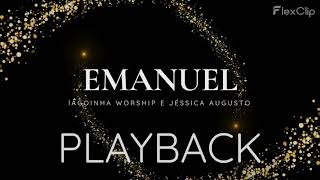 Emanuel | Lagoinha Worship e Jéssica Augusto | PLAYBACK