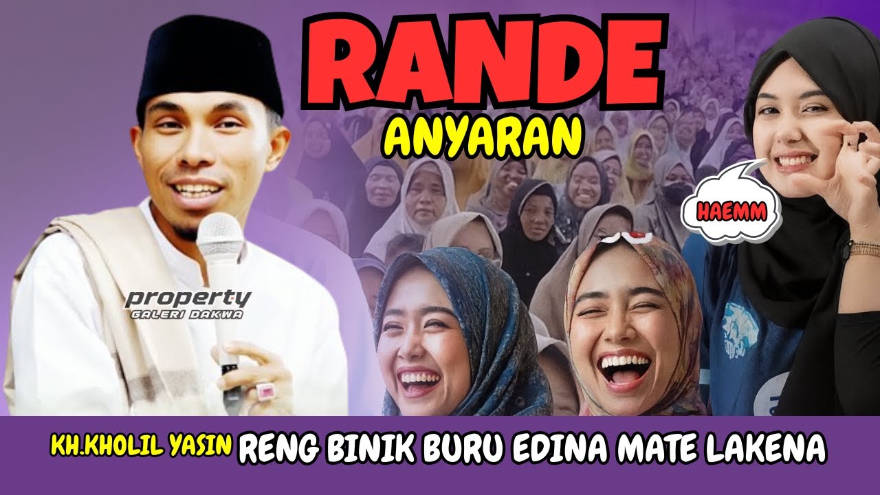 KH Kholil Yasin terbaru 2025-RANDE ANYAR MEMANG MENGGODA