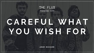 Careful What You Wish For - The Flux (Paradise City) •Sub Inglés - Español•