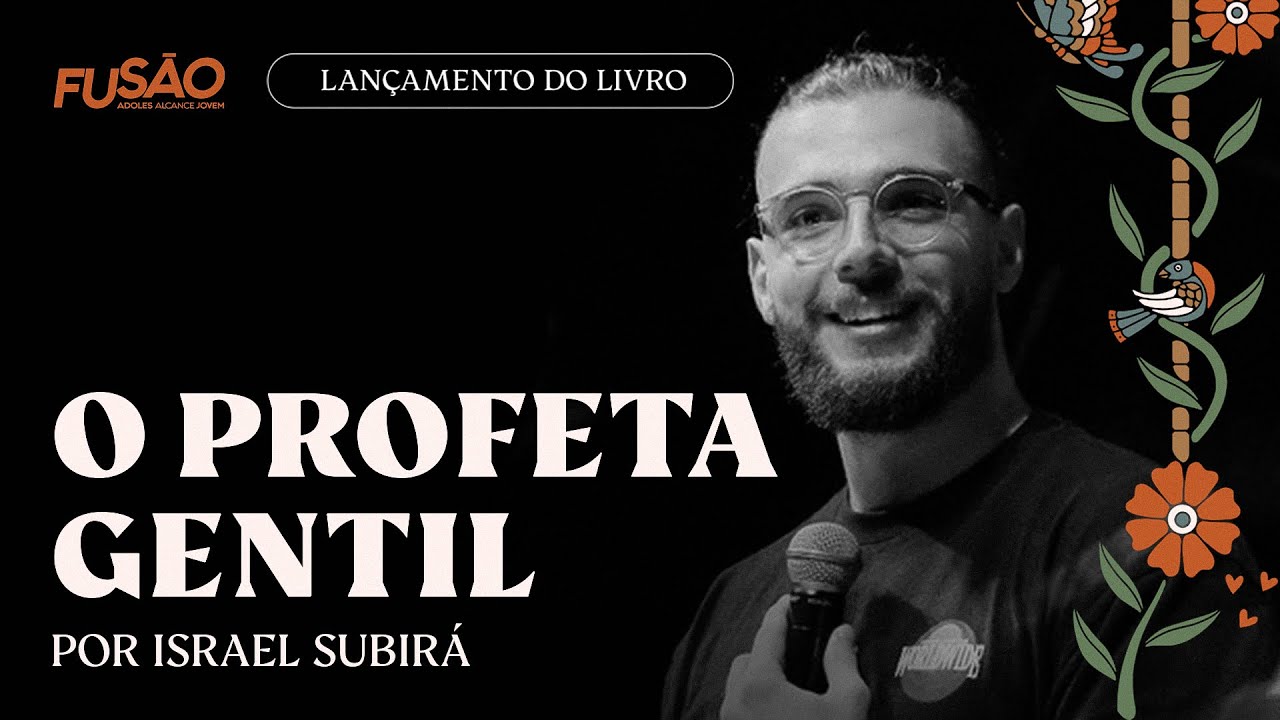 O Profeta Gentil | Israel Subirá