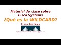 Cisco. ¿Qué es la WILDCARD?