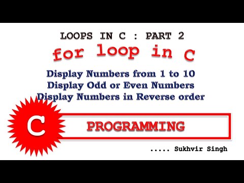 Loops in C Programming Part 2 : Display Even Numbers, no.s from 1 to 10 and in reverse order