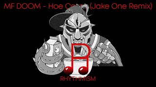 MF DOOM - Hoe Cakes (Jake One Remix) Lyrics