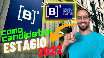 Como se Candidatar Programa Estágio B3 2022