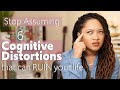 Therapist Shares 6 Cognitive Distortions Can Ruin Your Life!