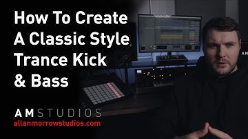 How To Create A Classic Trance Kick & Bass - Trance Tutorial Ableton Live