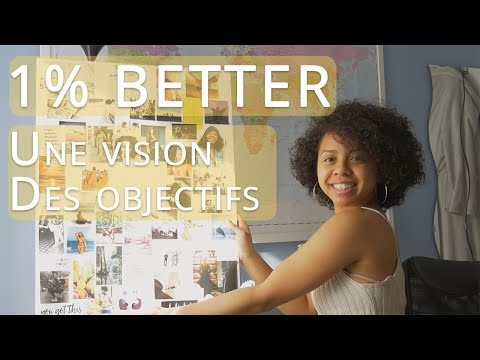 1% Better- Ep 2 : Une vision et des objectifs clairs