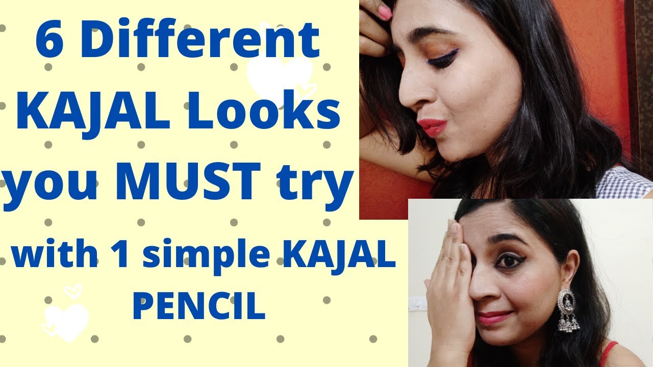 6 Eye makeup looks using simple Kajal Pencil Never Seen Before 