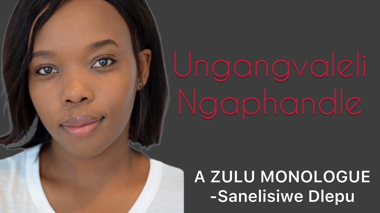 Zulu Monologue Acting Auditions YouTube