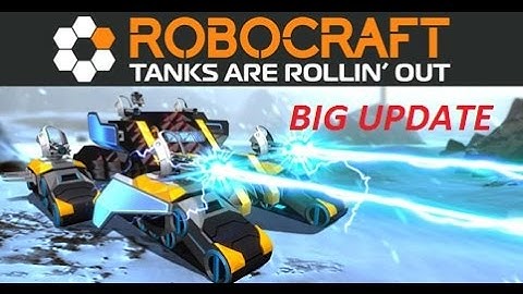 Robocraft Big UPDATE "tanks are rollin out" Info Video