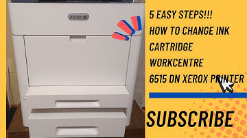 5 Easy Steps ...How to Change INK Cartridge Toner for a Xerox Workcentre 6515 DN Printer.