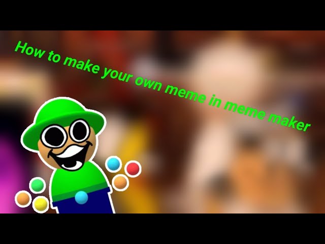 How to make your own meme inside of meme maker!! 