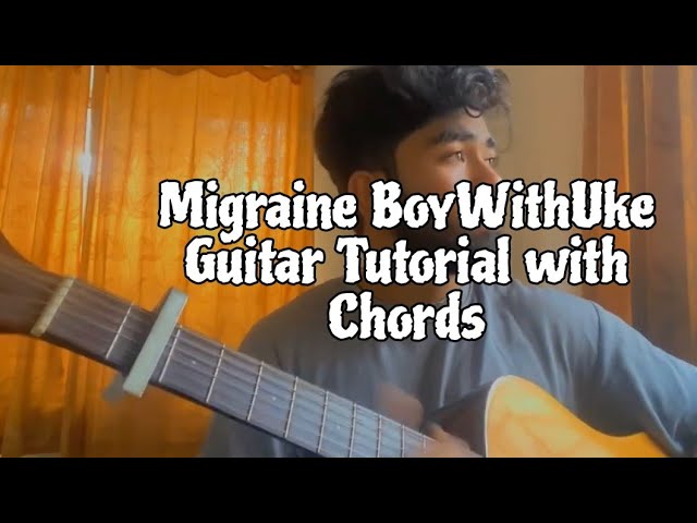 Migraine Boywithuke Guitar Tutorial 