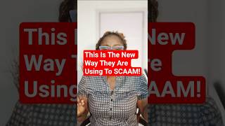 New SCAAM ALERT! This Is The New Way They Are Using Now!