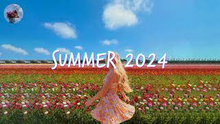 Best Summer Songs 2024 🍒 Summer Hits 2024 Playlist