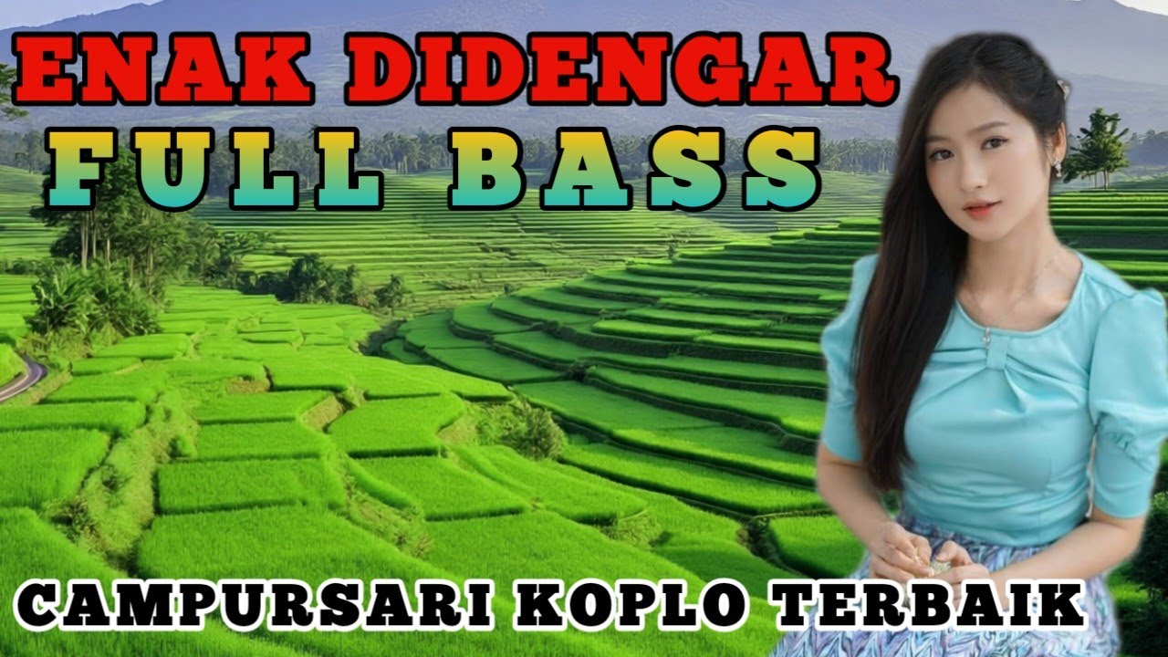 CAMPURSARI KOPLO JAWA TERBAIK – CAMPURSARI DANGDUT FULL BASS | eNAK DIDENGAR