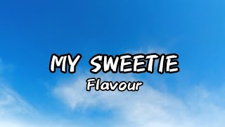 Flavour - Sweetie (Lyrics)