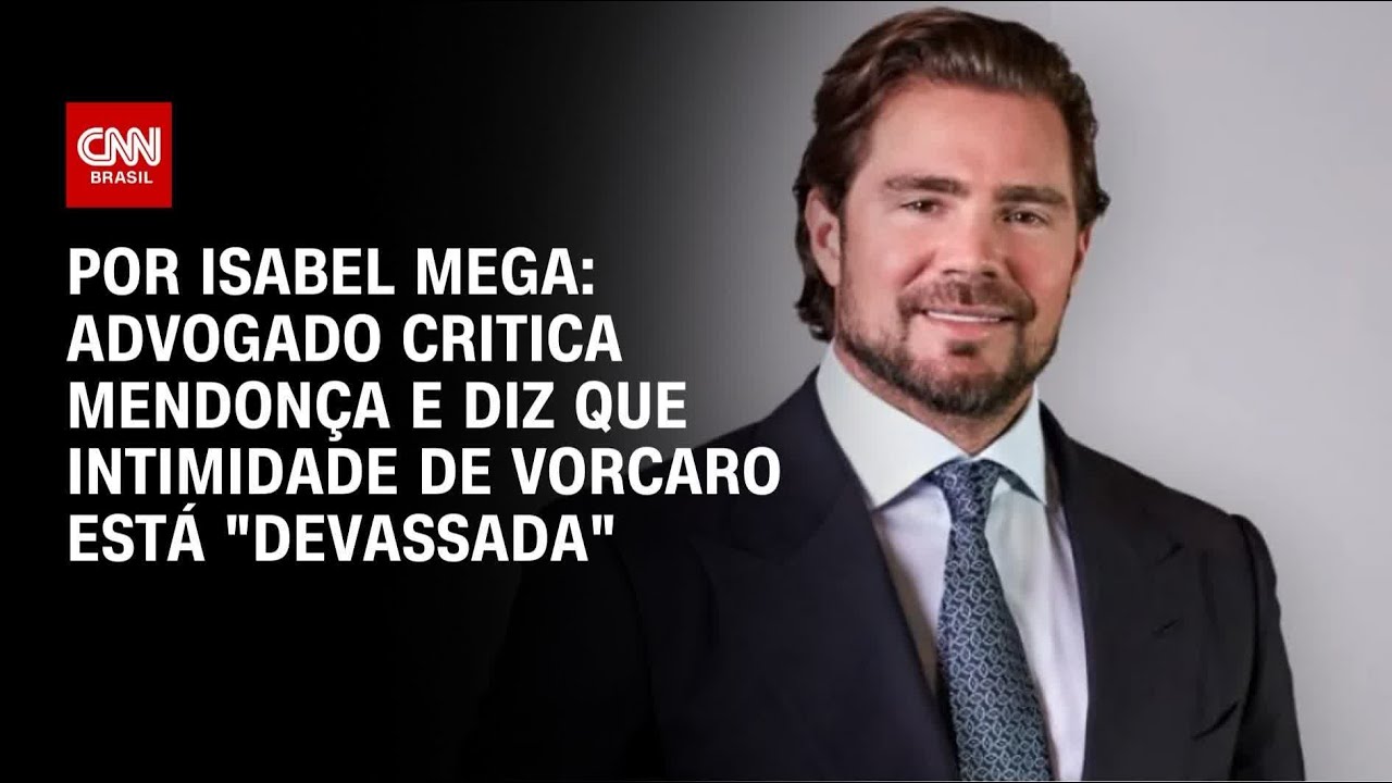 Caso Master: Advogado critica Mendonça e diz que intimidade de Vorcaro está 