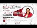 Vocesdelatransformacin con berenice hernndez candidata a la alcalda tlhuac como invitada