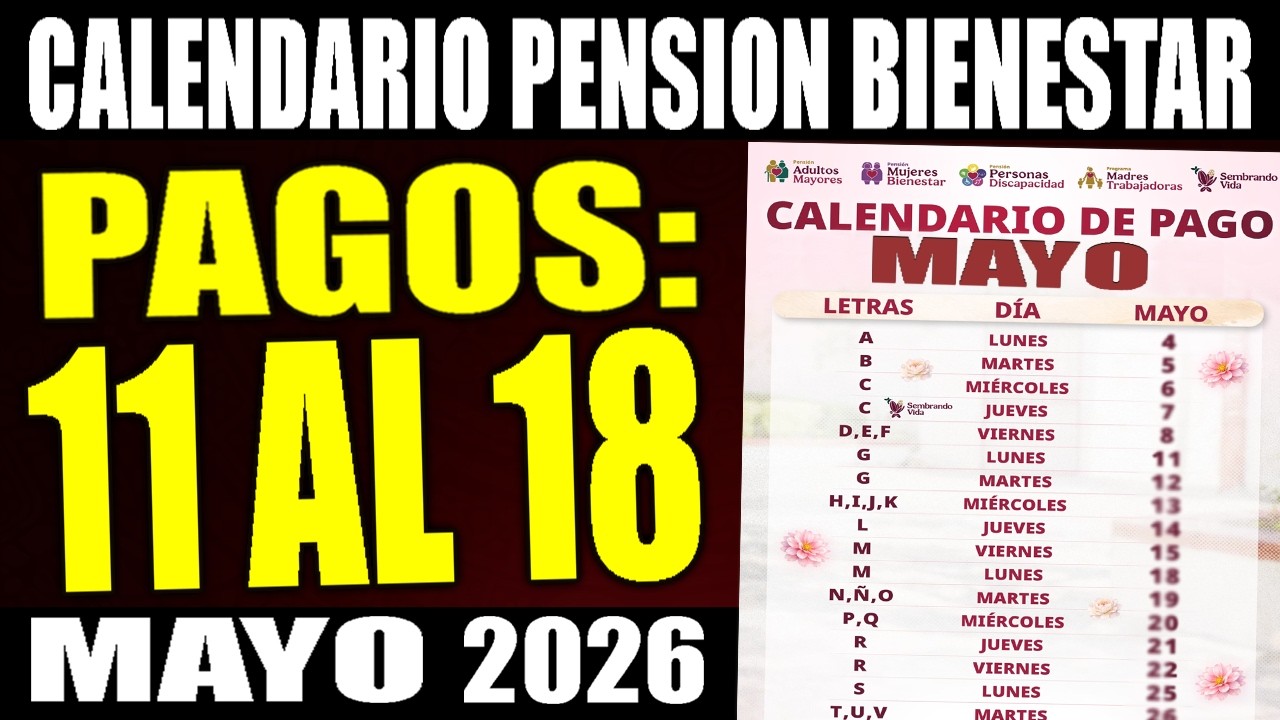 💵 CALENDARIO de PAGOS del 11 al 18 de MAYO de la PENSION BIENESTAR ...