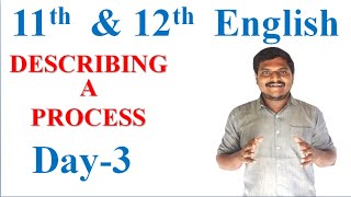 11th & 12th English Describing a process Day-3